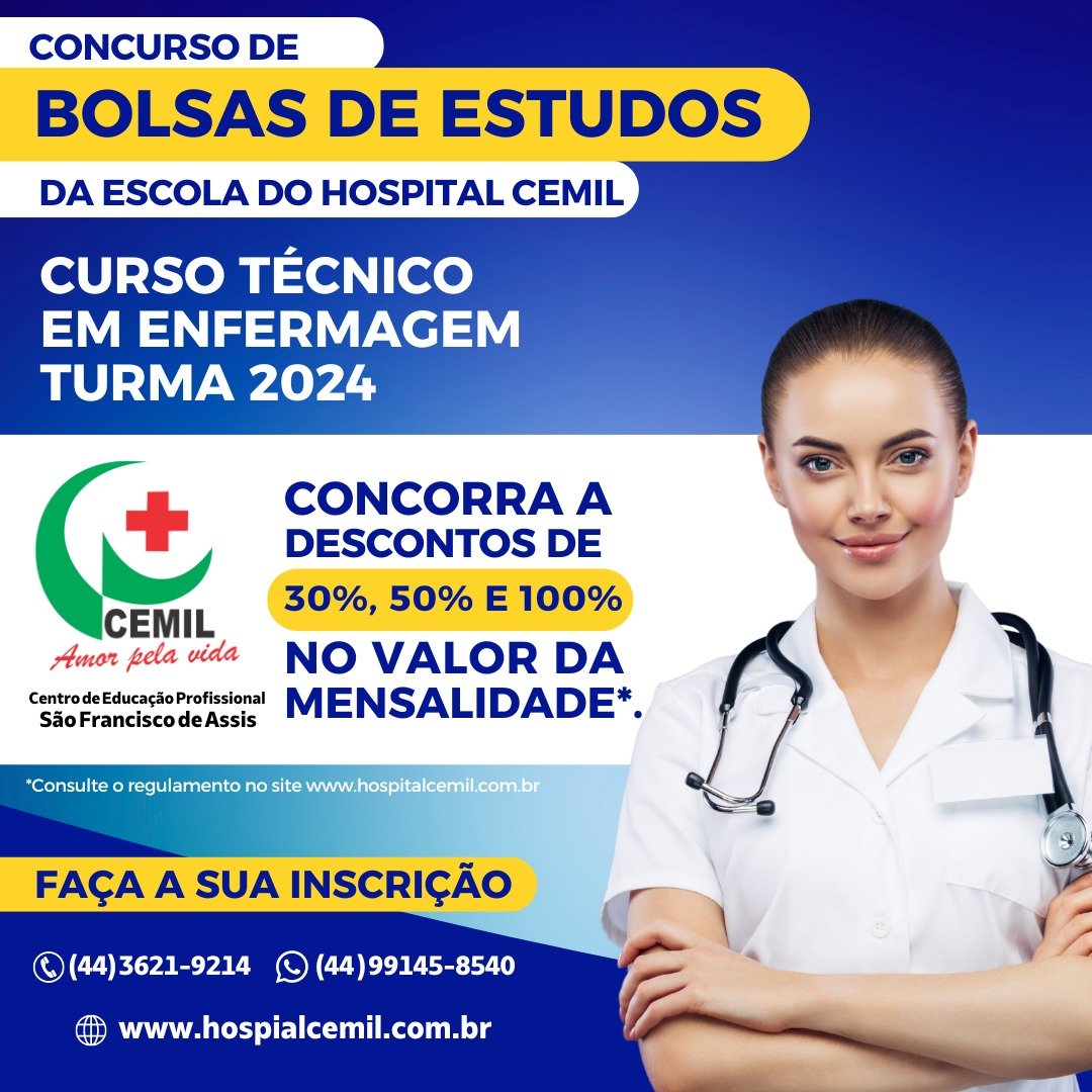 BOLSAS DE 30%, 50% E 100% DE DESCONTO Concurso irá selecionar candidatos para o Curso Técnico de Enfermagem da Escola do Cemil
